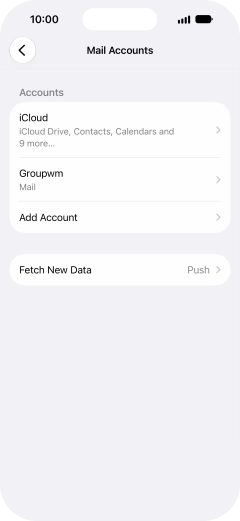 Press the name of the email account you've just set up. Press the name of the email account you've just set up.