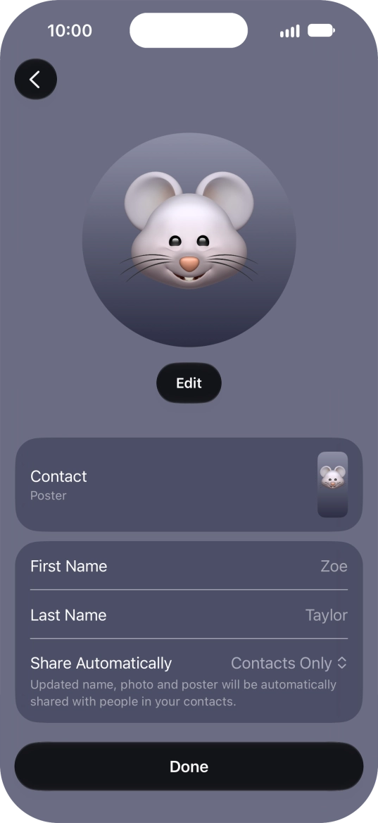 Press the name fields and follow the instructions on the screen to edit your name on the Contact Poster. Press the name fields and follow the instructions on the screen to edit your name on the Contact Poster.