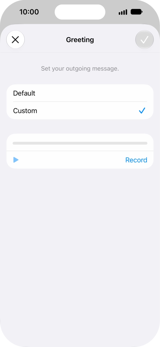 Press Record to start recording a personal greeting.
