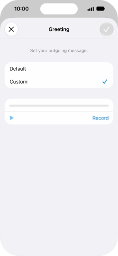 Press Record to start recording a personal greeting.
