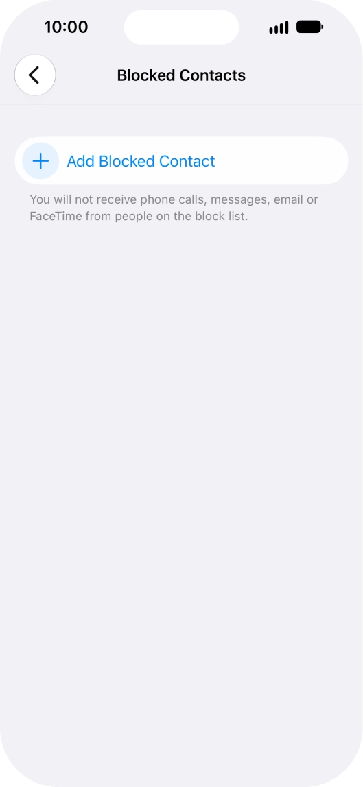 Press Add Blocked Contact and follow the instructions on the screen to block a contact.