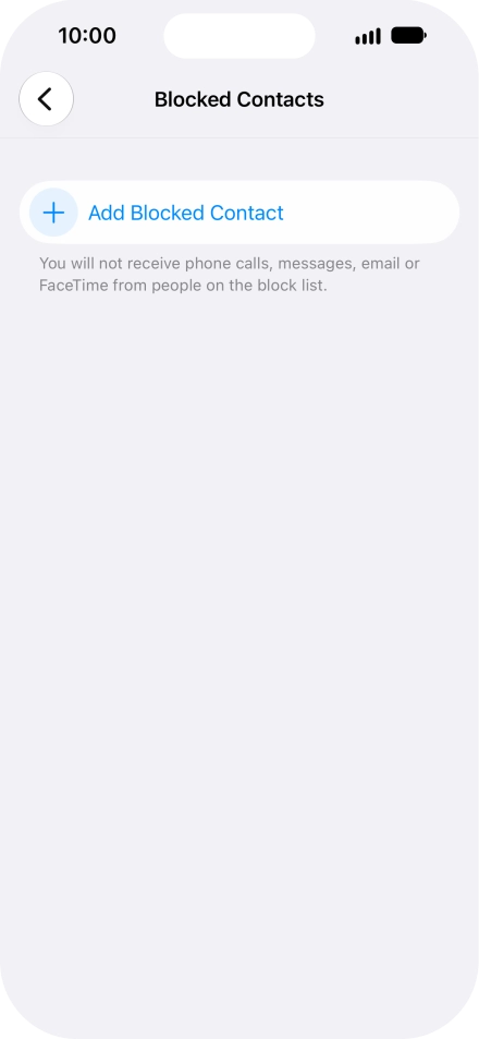 Press Add Blocked Contact and follow the instructions on the screen to block a contact.