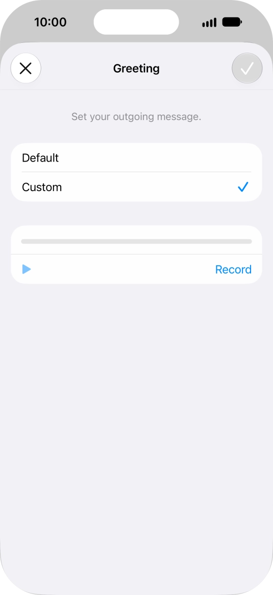 Press Record to start recording a personal greeting.