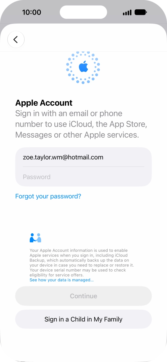 Press Password and key in the password for your Apple Account. Press Password and key in the password for your Apple Account.