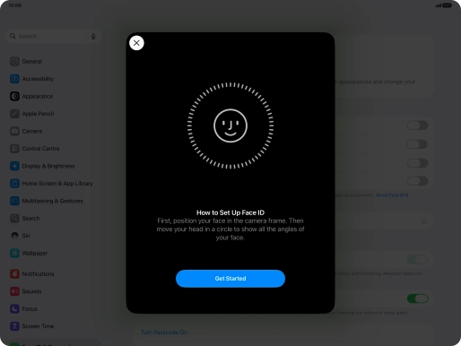 Press Get Started and follow the instructions on the screen to set up Face ID.