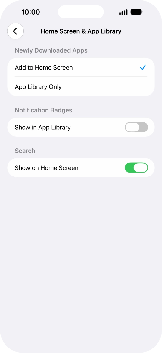 To add new downloaded apps to both the home screen and App Library, press Add to Home Screen. To add new downloaded apps to both the home screen and App Library, press Add to Home Screen.