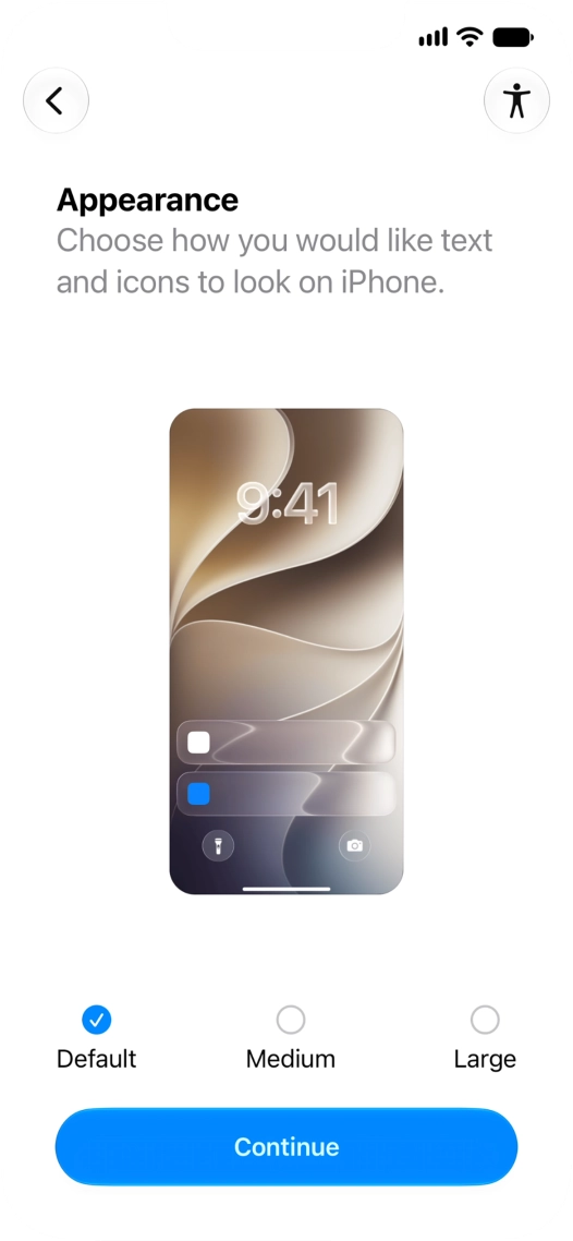 Select the required text and icon size on your phone and press Continue. Select the required text and icon size on your phone and press Continue.