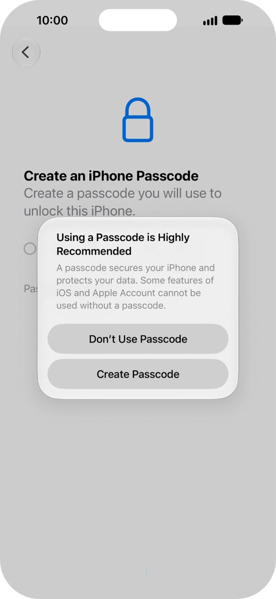 If you turn off the function, press Don't Use Passcode.