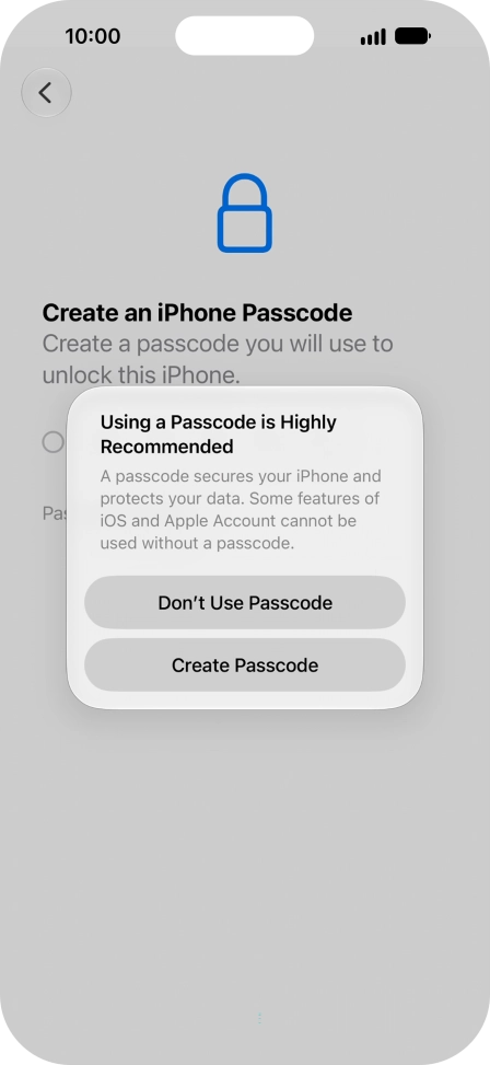 If you turn off the function, press Don't Use Passcode.