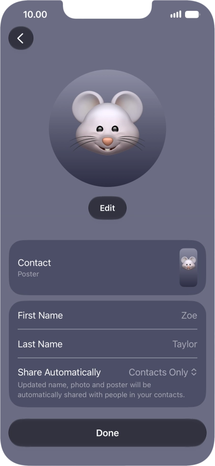 Press the name fields and follow the instructions on the screen to edit your name on the Contact Poster. Press the name fields and follow the instructions on the screen to edit your name on the Contact Poster.