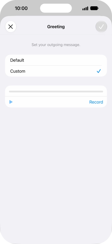 Press Record to start recording a personal greeting.