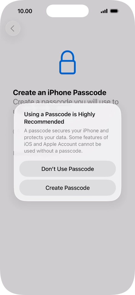 If you turn off the function, press Don't Use Passcode.