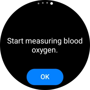 Press OK and wait while your smartwatch measures your blood oxygen level.
