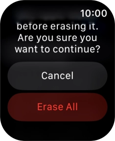 Press Erase All. Wait a moment while the factory default settings are restored. Follow the instructions on the screen to set up your Apple Watch and prepare it for use.