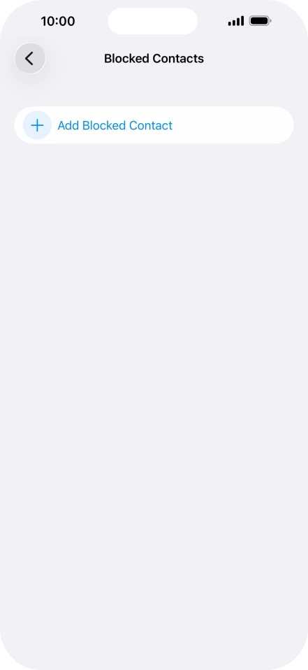 Press Add Blocked Contact and follow the instructions on the screen to block a contact.