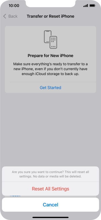 Press Reset All Settings. Wait a moment while the factory default settings are restored. Follow the instructions on the screen to set up your phone and prepare it for use.