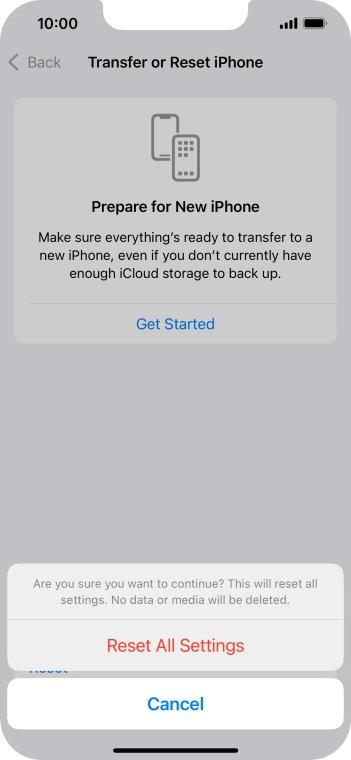 Press Reset All Settings. Wait a moment while the factory default settings are restored. Follow the instructions on the screen to set up your phone and prepare it for use.