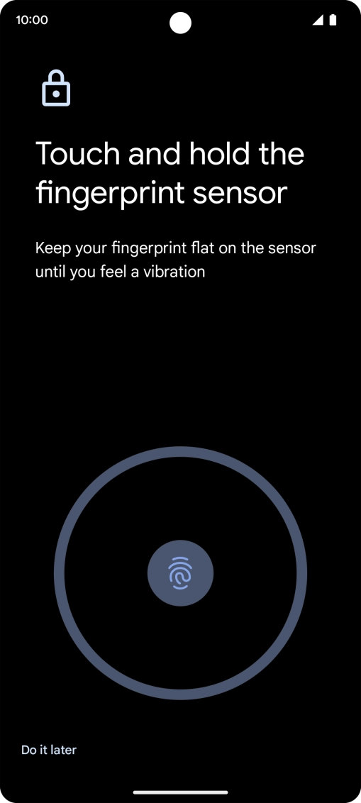 Follow the instructions on the screen to create the phone lock code using your fingerprint.