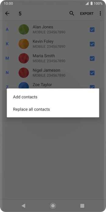 If you want to keep existing contacts saved on your SIM, press Add contacts.