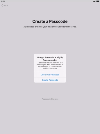 If you turn off the function, press Don't Use Passcode.