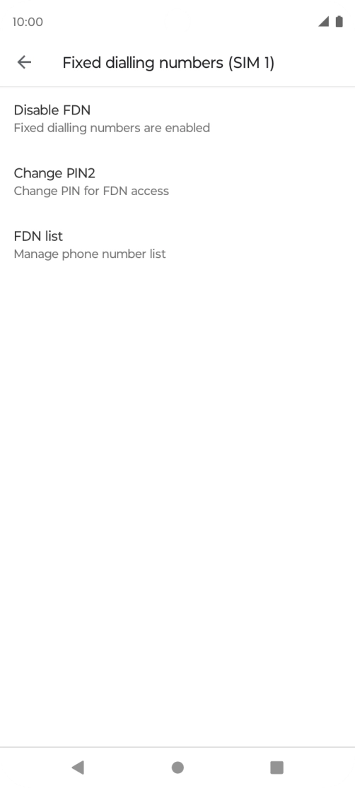 Press Disable FDN to turn off fixed dialling.