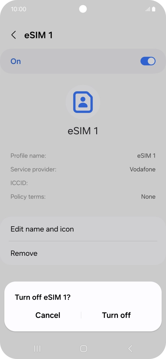 If you turn off use of the SIM, press Turn off.