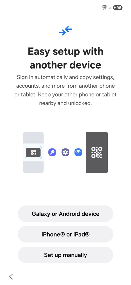 Press the required setting to transfer content from another device or press Set up manually.