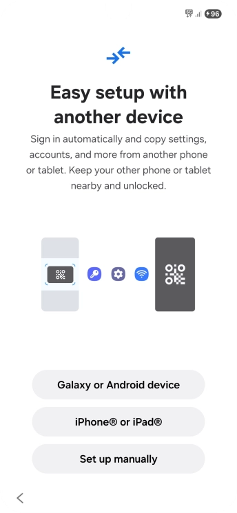 Press the required setting to transfer content from another device or press Set up manually.