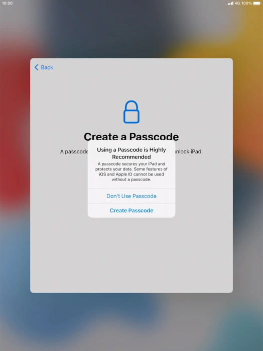 If you turn off the function, press Don't Use Passcode.