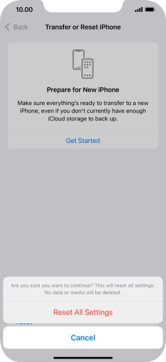 Press Reset All Settings. Wait a moment while the factory default settings are restored. Follow the instructions on the screen to set up your phone and prepare it for use.