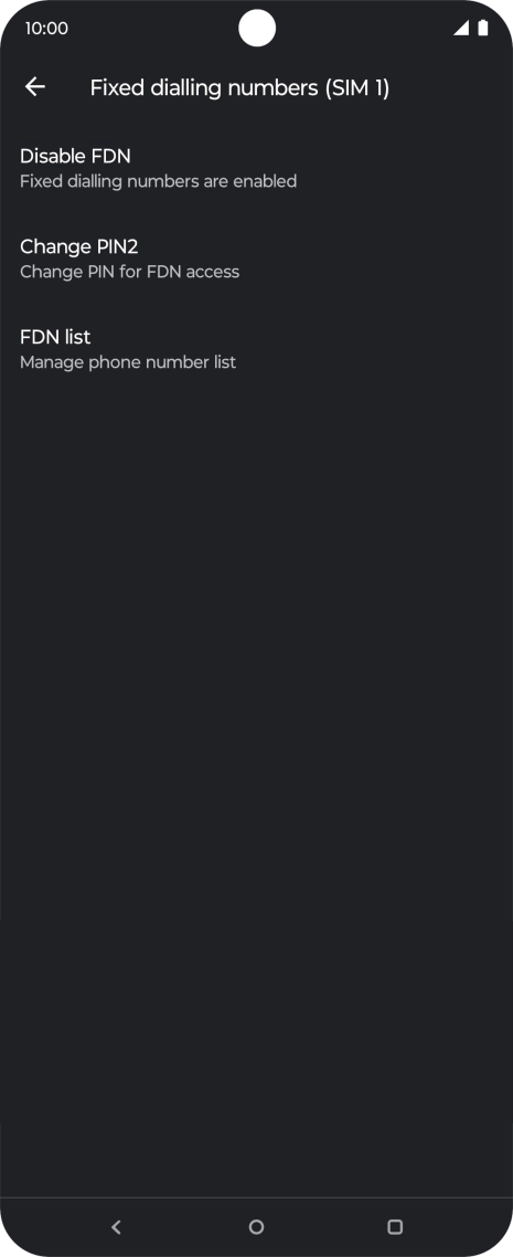 Press Disable FDN to turn off fixed dialling.
