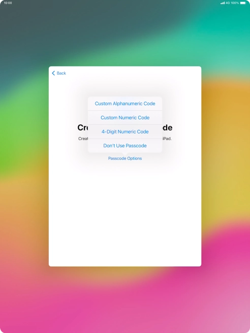 Follow the instructions on the screen to turn on use of lock code or press Don't Use Passcode.