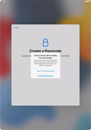 If you turn off the function, press Don't Use Passcode.