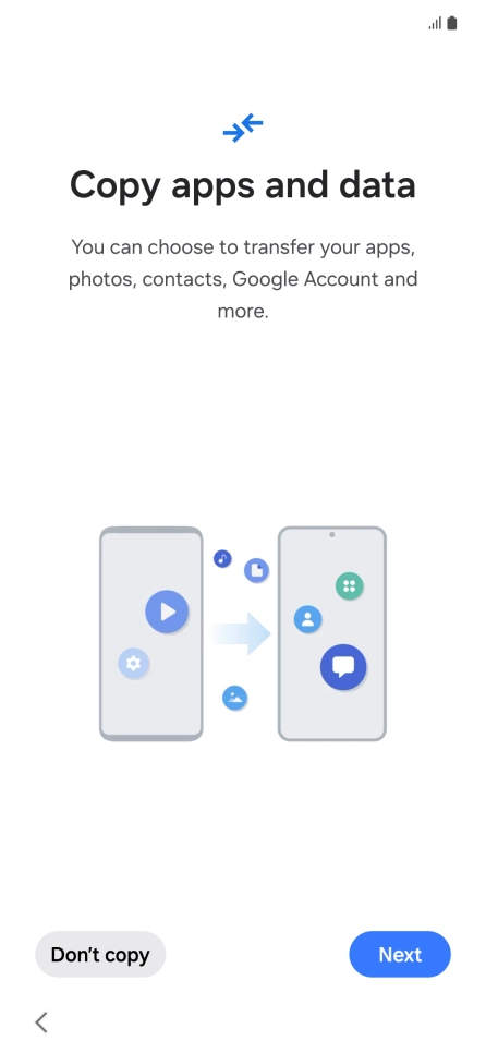 Press Don't copy and follow the instructions on the screen to finish the activation.