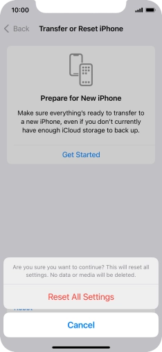 Press Reset All Settings. Wait a moment while the factory default settings are restored. Follow the instructions on the screen to set up your phone and prepare it for use.