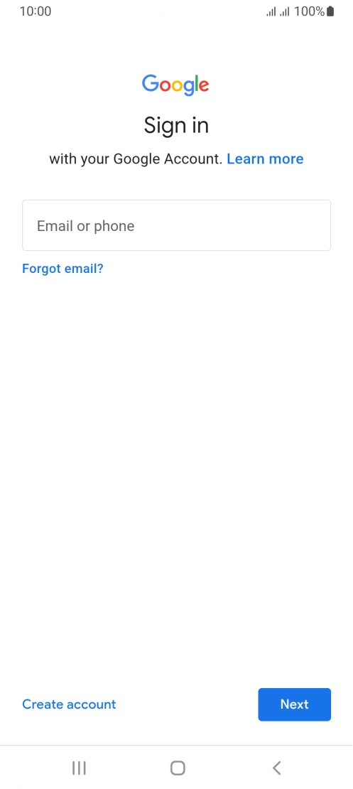 If you don't have a Google account, press Create account and follow the instructions on the screen to create an account.