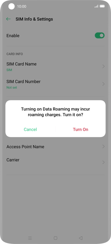 If you turn on the function, press Turn On.