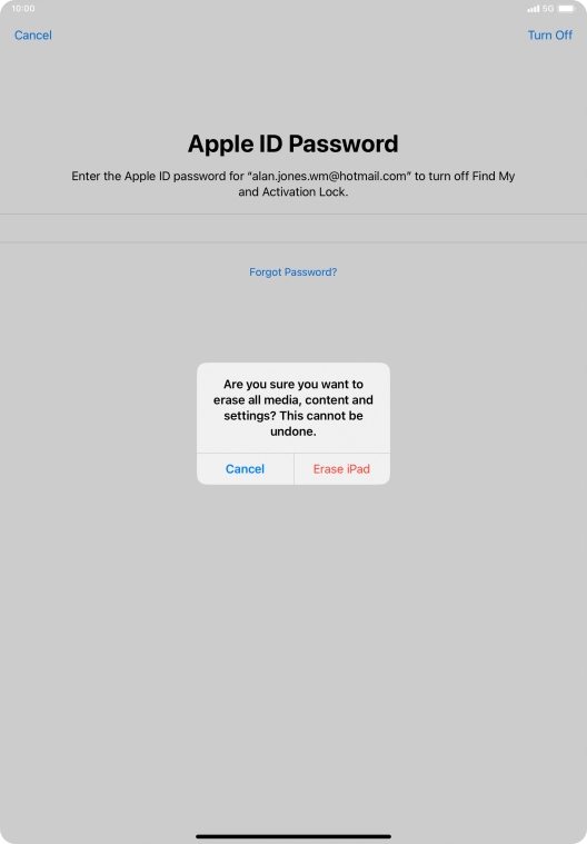 Key in the password for your Apple ID and press Erase iPad. Wait a moment while the factory default settings are restored. Follow the instructions on the screen to set up your tablet and prepare it for use.