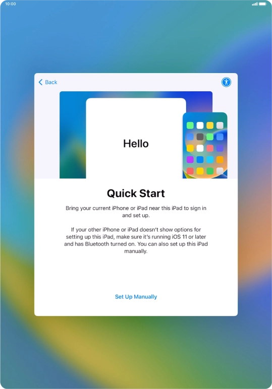 Follow the instructions on the screen to transfer content from another device running iOS 11 or later or press Set Up Manually.