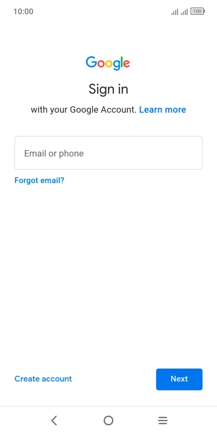 If you don't have a Google account, press Create account and follow the instructions on the screen to create an account.