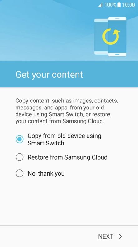 You can transfer the contents of another phone to your phone when it's activated for the first time and after a factory reset. When this screen is displayed, your phone is ready to transfer contents from another phone.