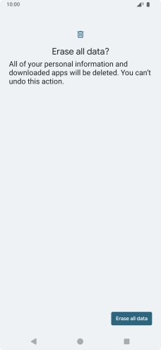 Press Erase all data. Wait a moment while the factory default settings are restored. Follow the instructions on the screen to set up your phone and prepare it for use.