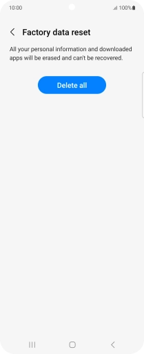 Press Delete all. Wait a moment while the factory default settings are restored. Follow the instructions on the screen to set up your phone and prepare it for use.