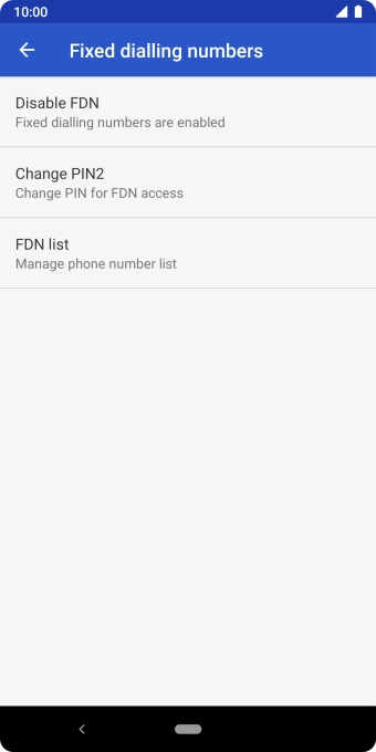Press Disable FDN to turn off fixed dialling.