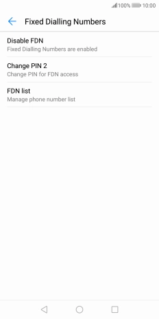 Press Disable FDN to turn off fixed dialling.