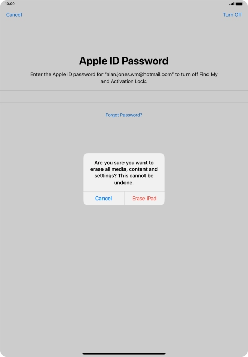 Key in the password for your Apple ID and press Erase iPad. Wait a moment while the factory default settings are restored. Follow the instructions on the screen to set up your tablet and prepare it for use.