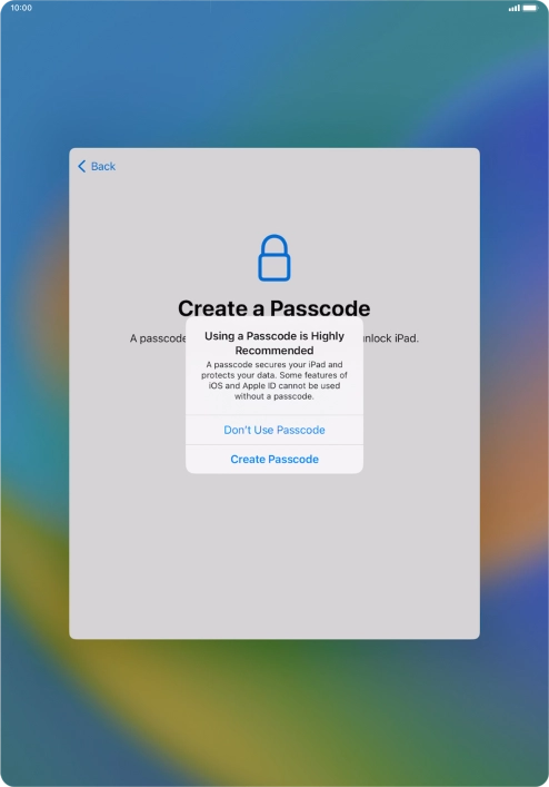 Follow the instructions on the screen to turn on use of lock code or press Don't Use Passcode.