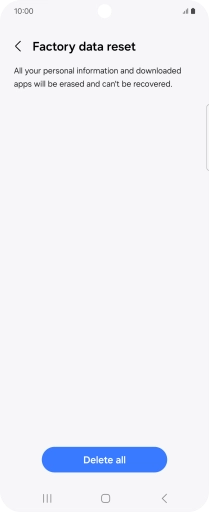 Press Delete all. Wait a moment while the factory default settings are restored. Follow the instructions on the screen to set up your phone and prepare it for use.