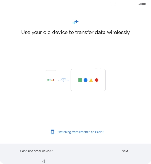Follow the instructions on the screen to transfer content from another phone and finish the activation of your phone.