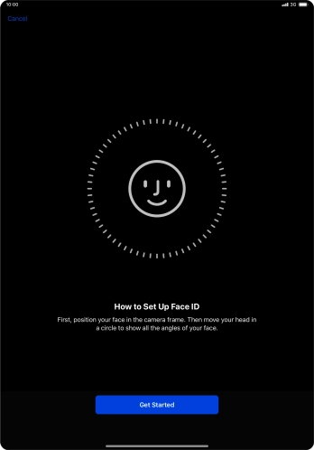 Press Get Started and follow the instructions on the screen to set up Face ID.